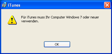 Für iTunes muss Ihr Computer Windows 7 oder neuer verwenden