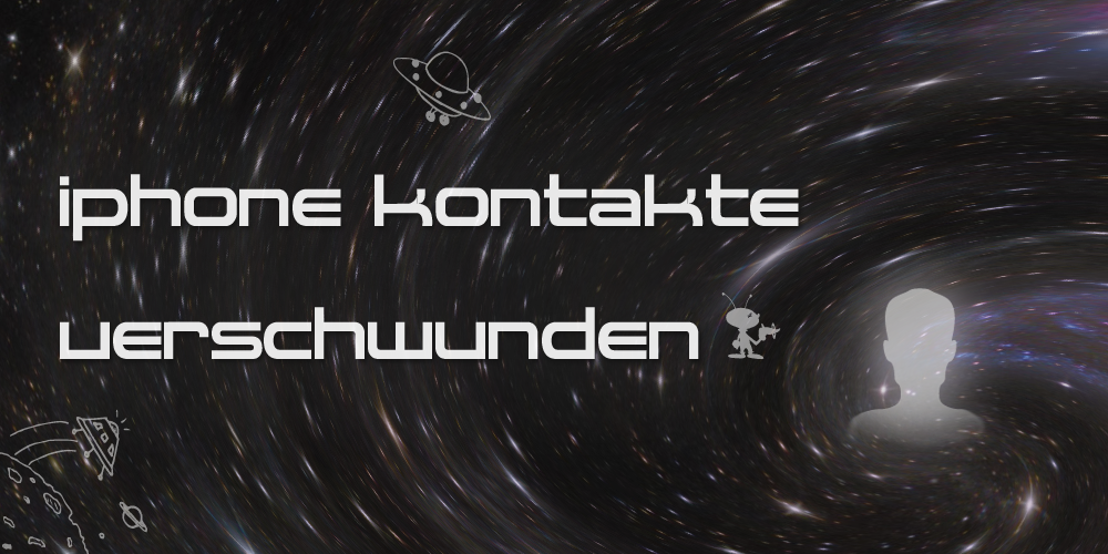 iPhone Kontakte weg