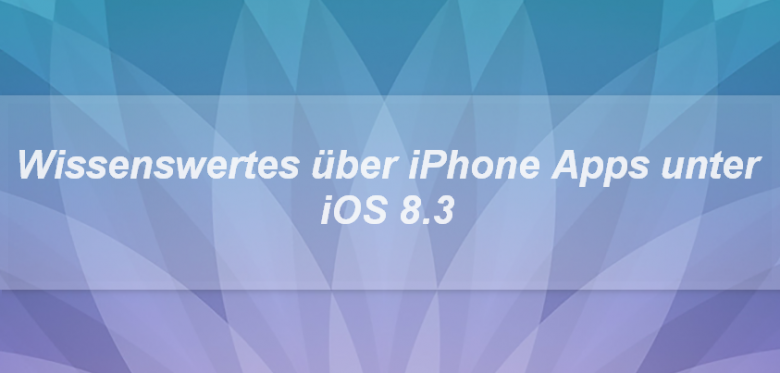 iOS 8.3 & iPhone Apps