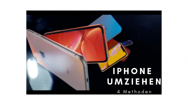 iPhone umziehen: 4 Methoden