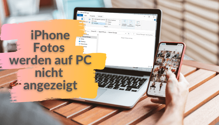 PC zeigt nicht alle Bilder vom iPhone an