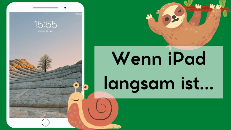 7 Tipps, wenn iPad zu langsam ist