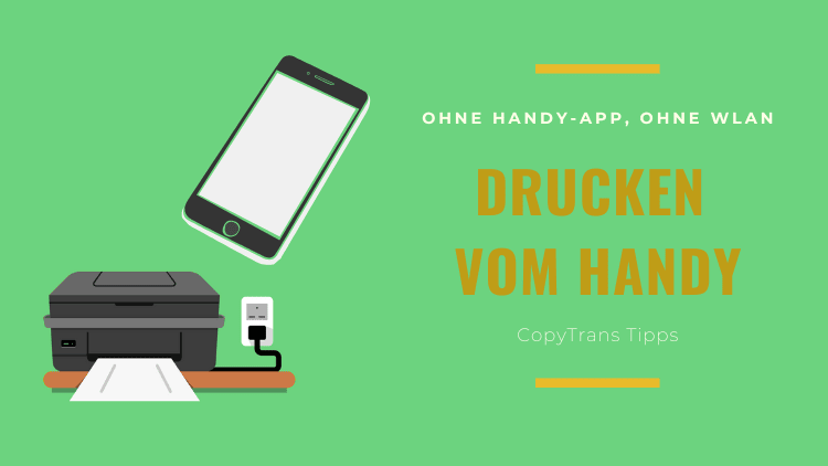 Wie kann ich vom Handy drucken