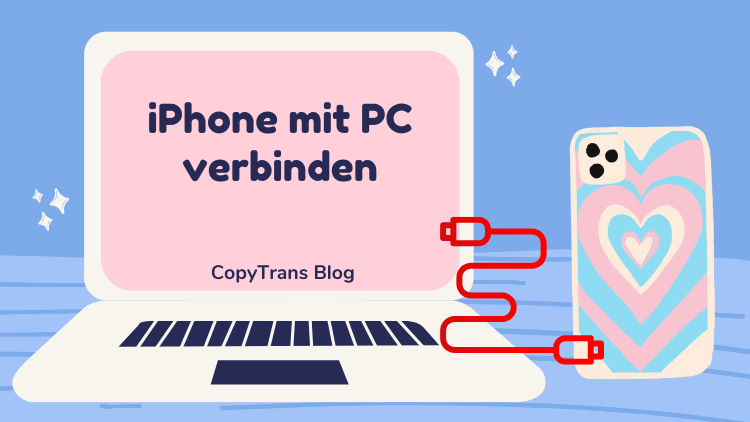 iPhone mit PC verbinden - so geht es