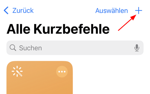 Neuen Kurzbefehl erstellen