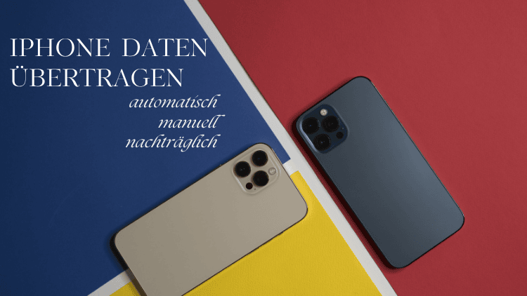 iPhone Daten übertragen: automatisch und manuell