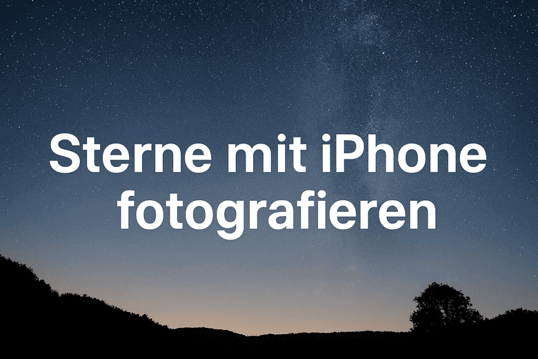 Sterne fotografieren iPhone