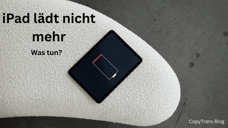 iPad lädt nicht mehr